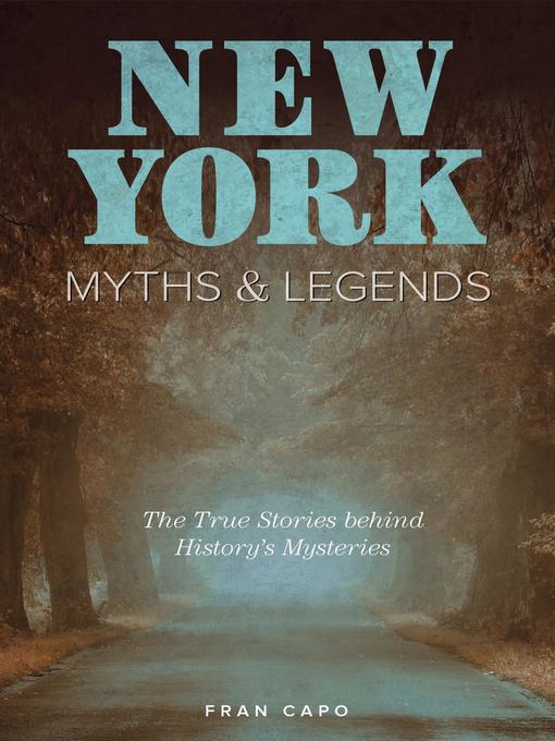 Title details for New York Myths and Legends by Fran Capo - Available